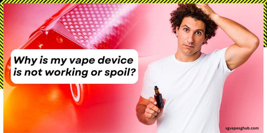 Why-is-my-vape-device-is-not-working-or-spoil-SGVAPE SG VAPE HUB